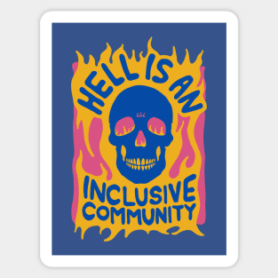 Hell is an Inclusive Community Sticker